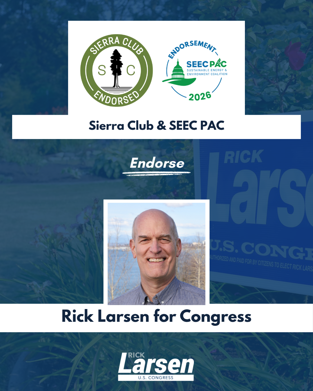 Sierra Club and SEEC PAC Endorse Rick Larsen