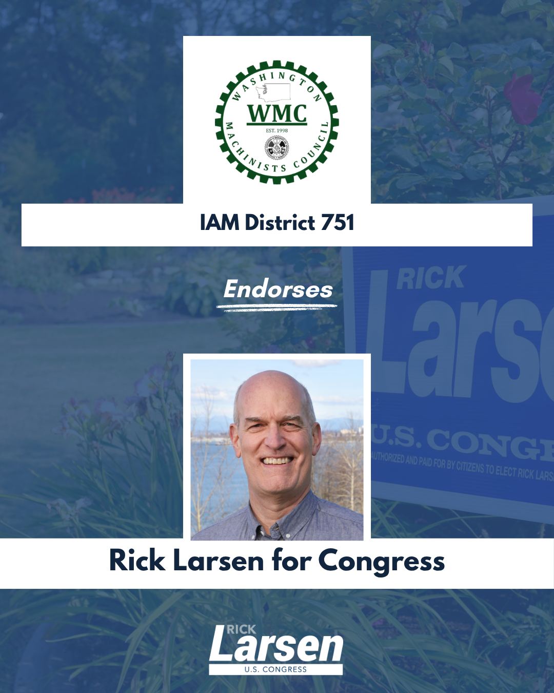 IMAGE: 
IAM District 751 Endorses Rick Larsen for Congress