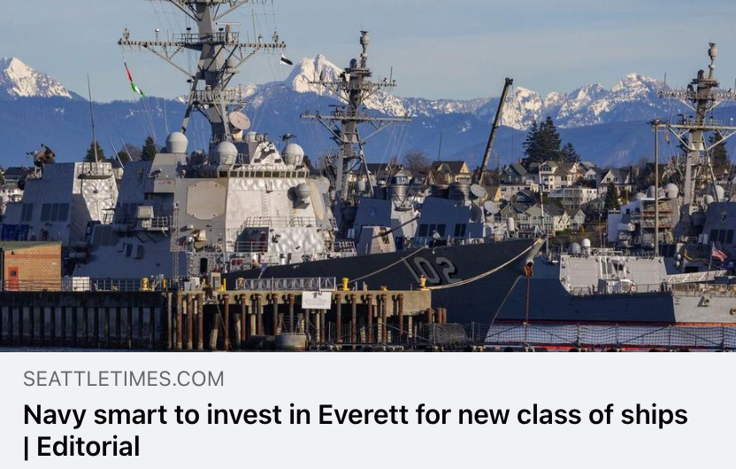 Seattle Times: Navy Smart to Invest in Everett for New Class of Ships | Editorial