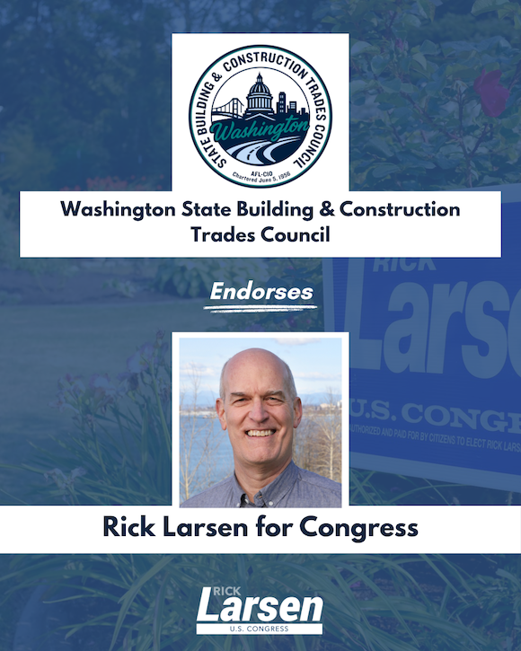 Washington State Building & Construction Trades Council endorses Rick Larsen