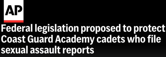 AP: Federal legislation proposed to protect Coast Guard Academy cadets who file sexual assault reports